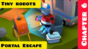 Core Control - Chapter 6 - All levels | Tiny Robots Portal Escape | Walkthrough | Tips & Tricks
