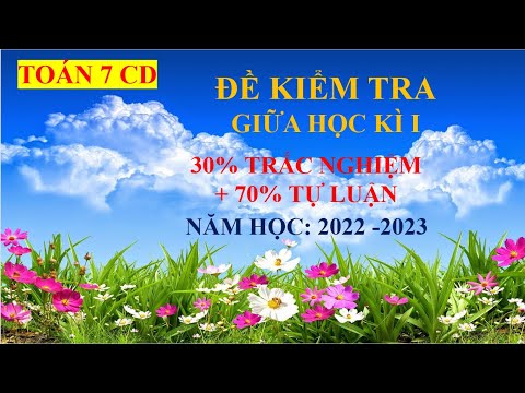 Video Đề kiểm tra giữa học kì 1 - Toán 7 CD - Trắc nghiệm... - YouTube