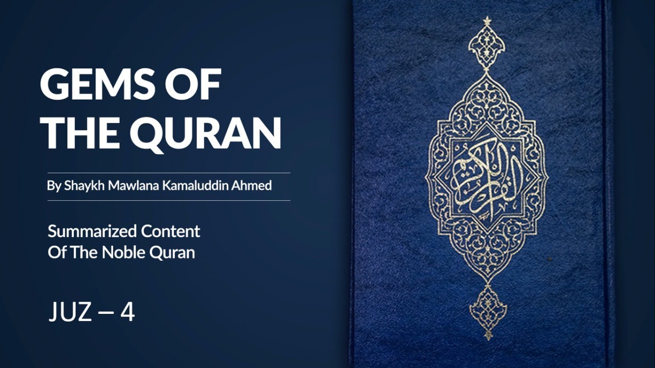 Gems of the Quran Juz 4 By Shaykh Kamaluddin Ahmed 