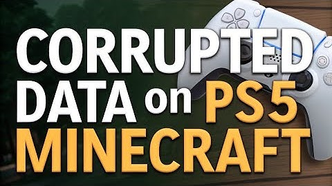 How to fix Corrupted Data on PS5 Minecraft