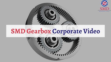 SMD Gearbox  | Corporate Video | Product Video