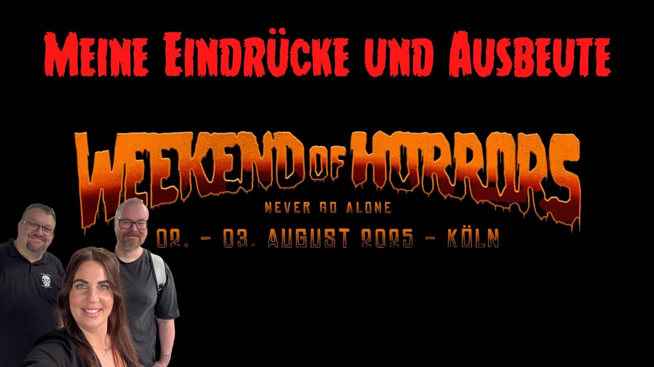 Weekend of Horrors 2025 || Meine Eindrücke und Ausbeute