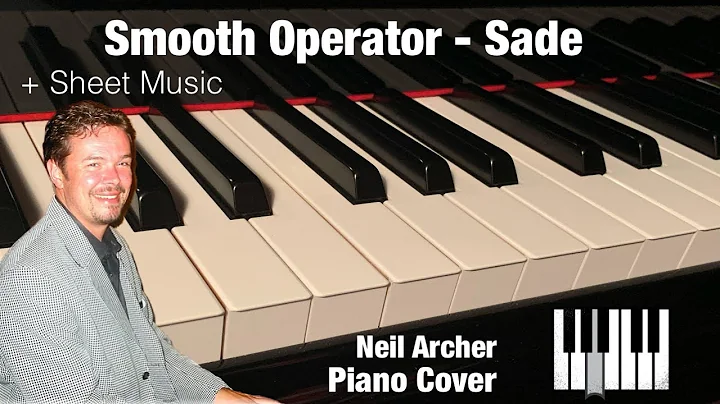 Smooth Operator - Sade - Piano Cover + Sheet Music