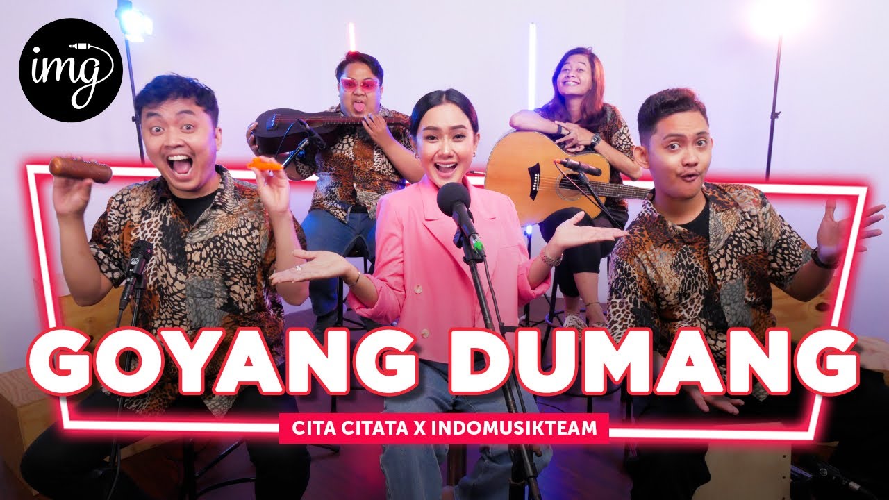 Download Goyang Dumang - Cita Citata Ft. IndomusikTEAM | PETIK