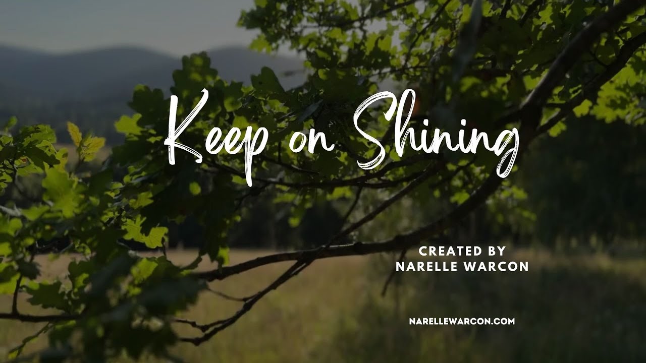Продолжай сиять — песня надежды, веры и стойкости | Нарелл Уоркон ✨