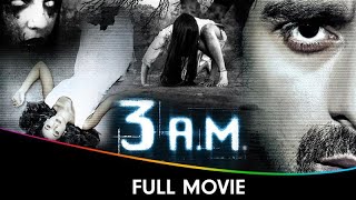 3 AM (2014) | Hindi Horror Full Movie | Rannvijay Singh,  Anindita Nayar, Kavin Dave