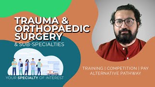 How to Become a Trauma & Orthopedic Surgeon in the UK | Training Pathways & Competition Ratio