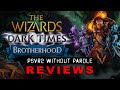 The Wizards: Dark Times - Brotherhood | PSVR2 REVIEW