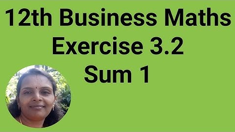 12th Business Maths|Exercise 3.2|Sum 1