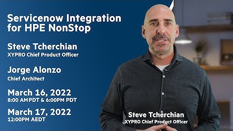 ServiceNow Integration for HPE NonStop Webinar