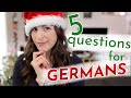 5 Fragen, die ich für DEUTSCHE habe! (über Weihnachten!)