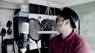 If You - BIGBANG (Syazwannendo Malay Ver. Cover)