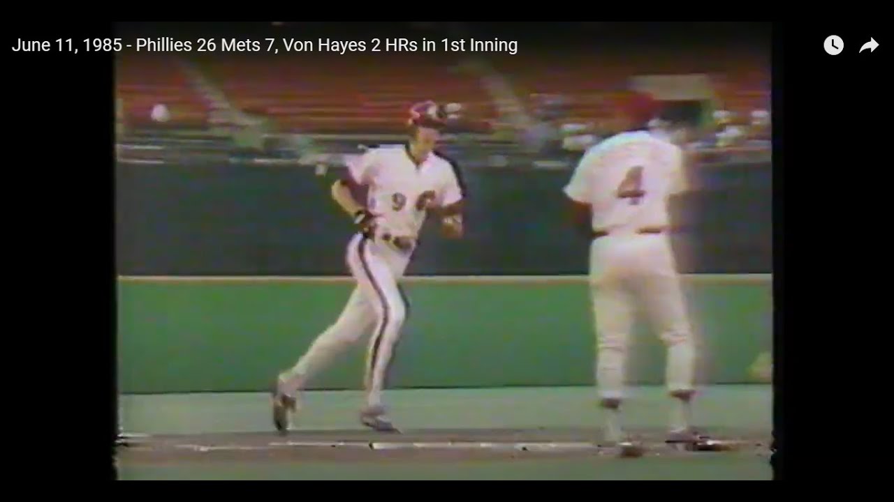 June 11, 1985 - Phillies 26 Mets 7, Von Hayes 2 HRs in 1st Inning 