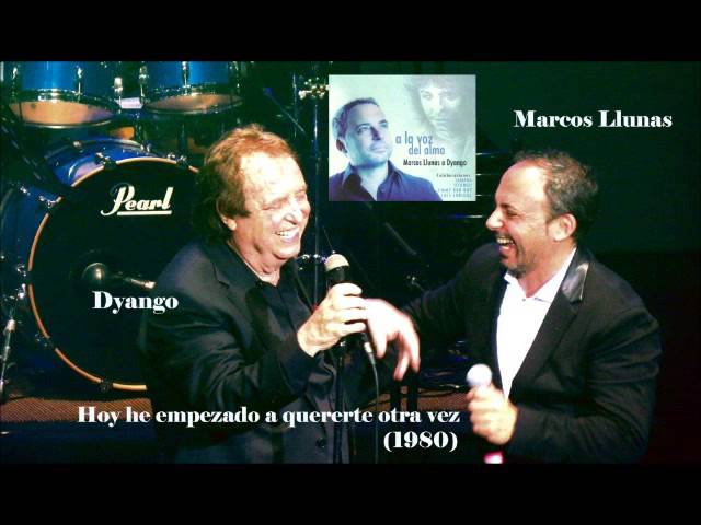 Mira Marcos Llunas - Hoy he empezado a quererte otra vez (A la voz del Alma 2012) en YouTube Mira Marcos Llunas - Hoy he empezado a quererte otra vez (A la voz del Alma 2012) en YouTube