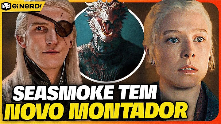 SEASMOKE AGORA TEM UM NOVO MONTADOR! Análise COMPLETA Ep. 06x02 HOTD