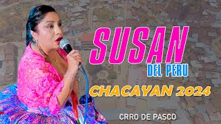 SUSAN DEL PERÚ - CHACAYÁN 2024 - HOMENAJE AL PATRÓN TAYTA MATACRUZ