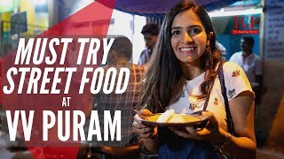 Indian Street Food - Bangalore VV Puram | Must Try Street Food | Bengaluru