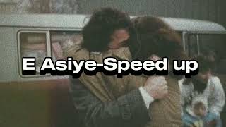 E Asiye - Speed up Resimi