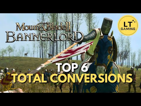 Top 6 Total Conversion Mods for Bannerlord
