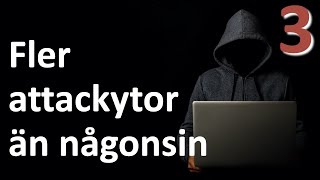 Attackytorna Är Fler Än Någonsin Och Du Behöver Känna Till Dem