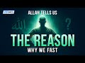 Allah tells us the reason why we fast