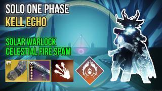 Solo ONE PHASE Kell Echo With Celestial Fire Spam Build | Monument of Triumph