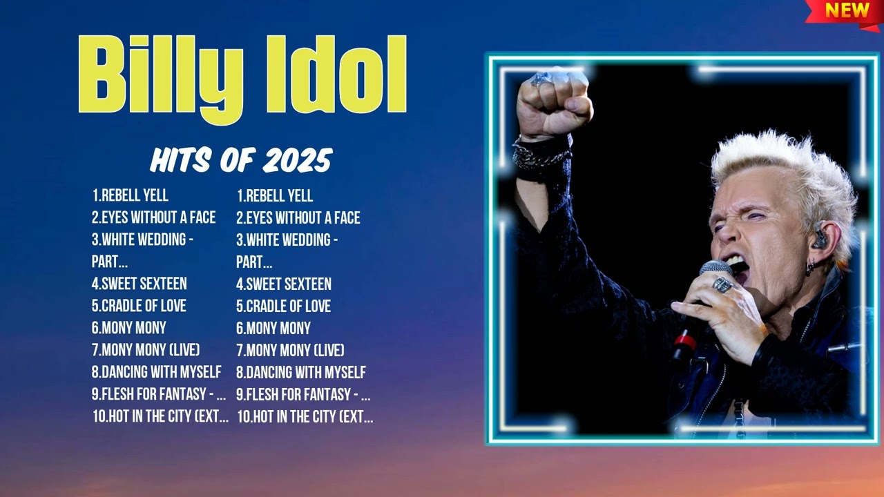 Billy Idol 2025 Music Trends ~ Best Hits ~ Top Trending Tracks