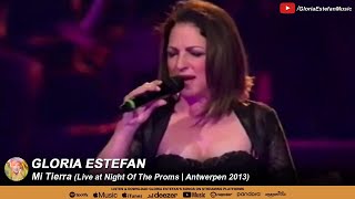 Gloria Estefan • Mi Tierra (Live at Night Of The Proms | Antwerpen 2013)