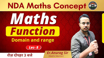 NDA Maths Concept | Function |Domain and range  | By Er. Anurag SIr | Best NDA Academy In LKO