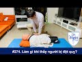 #274. Làm gì nếu thấy người bị đột quỵ ? 3 điểm nên làm và 3 điểm không nên làm