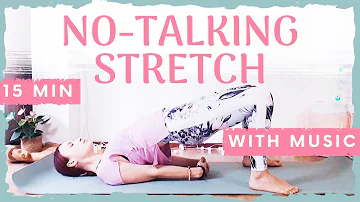 15 min Quiet Stretch - Morning Yoga No Talking with Music // Silent Morning Stretch with Timer