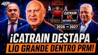 Catrain Explota Contra Jugada Del PRM Alexis Victoria Desata Lio Por Control Del Senado
