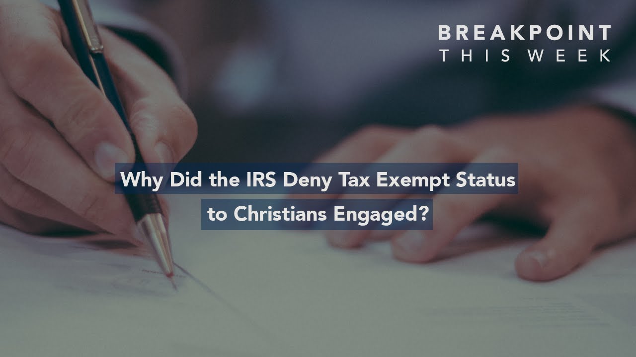 why-did-the-irs-deny-tax-exempt-status-to-christians-engaged-youtube
