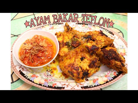 Bahan Makanan Resep AYAM BAKAR TEFLON khas Dapur Uni ET Yang Bergizi