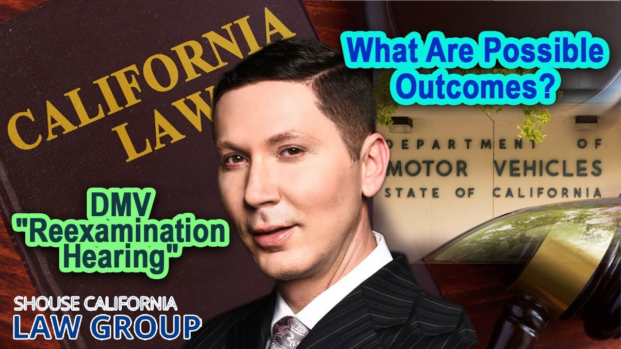 DMV reexamination Hearing what Are Possible Outcomes YouTube