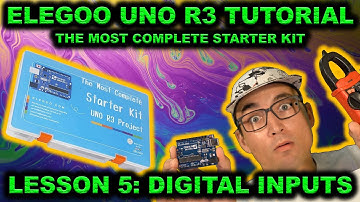 🔥 Elegoo R3 Uno Starter Kit Tutorial: Lesson 5 - DIGITAL INPUTS! 🔥