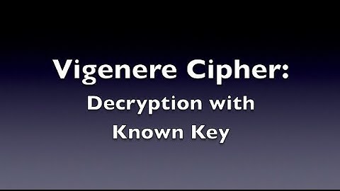 Vigenere Cipher - Decryption (Known Key)