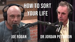 Joe Rogan - Jordan Peterson on How To Sort Your Life