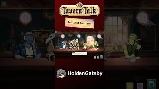 Tavern Talk: Tempest Tantrum | Holden's Sentence