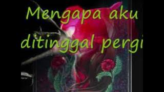 Ku Jangan Ditinggalkan - Sanisah Huri (wid lyrics)