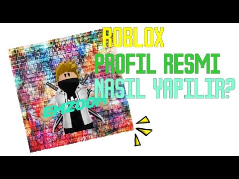 Roblox Profil Resmi Nasil Yapilir