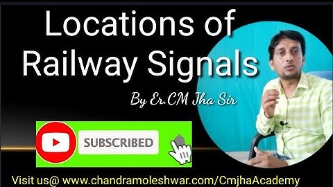 Location of Railway Signals Part-01
