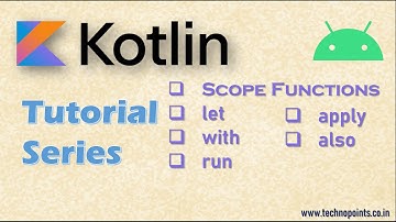 Scope Functions in Kotlin | Kotlin tutorial series