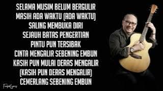 Ebiet G. Ade - Cinta Sebening Embun (Lyrics) 🎵