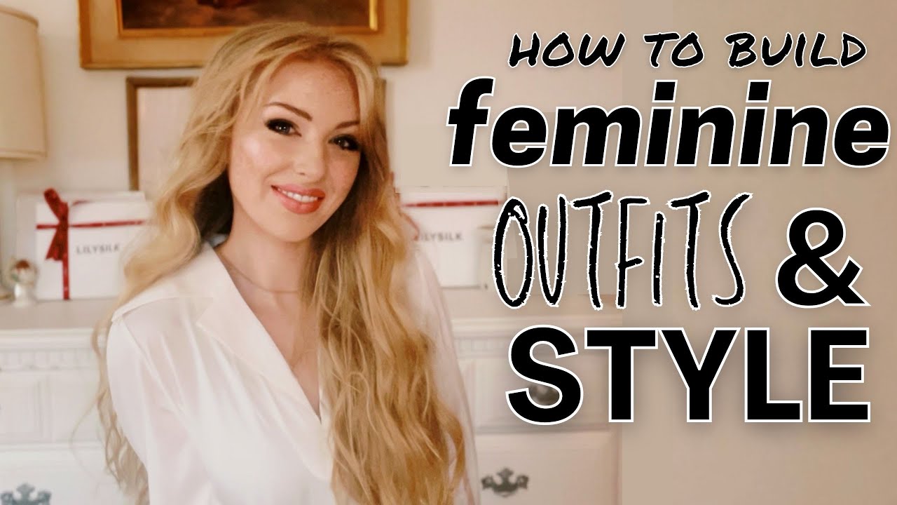 How to Dress Femininely