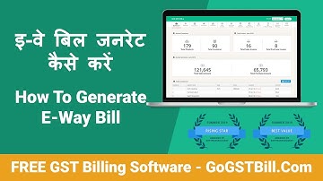 How to Generate E Way Bill in GoGST - GOGSTBill.Com - Free GST Billing Software