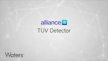 Mitigating Risk with the Alliance iS HPLC System -- TUV Detector