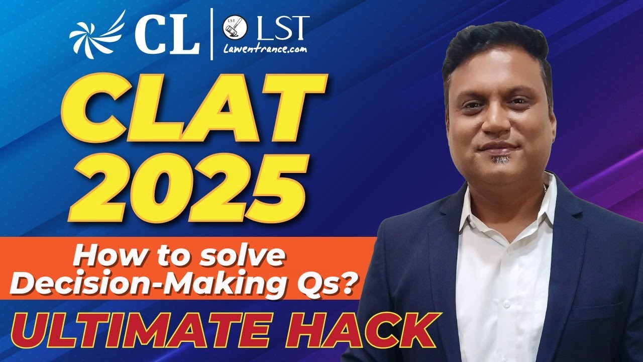 Decision Making | Critical Reasoning Tricks | CLAT 2025 Preparation ...