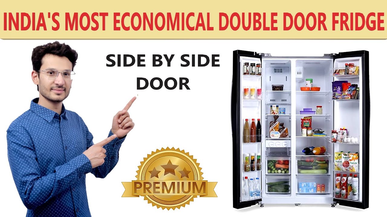 INDIA'S MOST ECONOMICAL DOUBLE & SIDE BY SIDE DOOR FRIDGE FOR RS. 50K