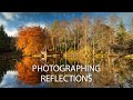 Photographing Reflections in the Landscape - Part 2